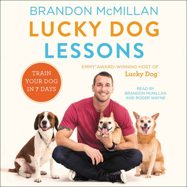 Cover for Lucky Dog Lessons: Train Your Dog in 7 Days
