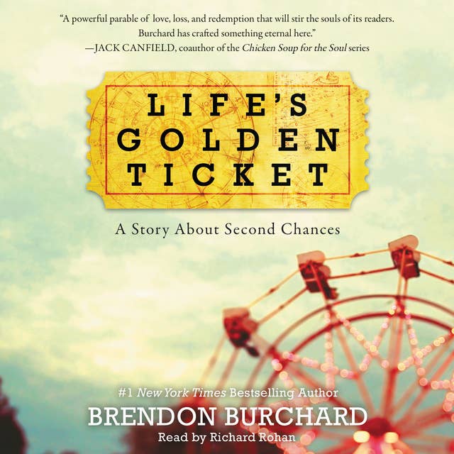 Life's Golden Ticket: A Story About Second Chances