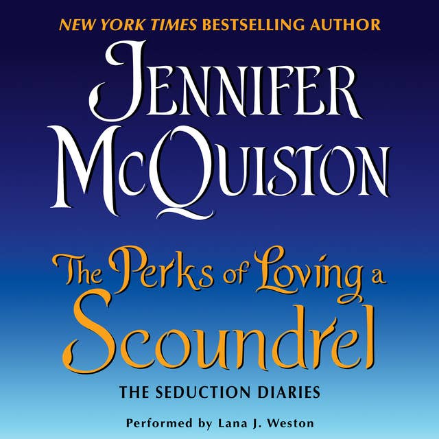 The Perks of Loving a Scoundrel: The Seduction Diaries