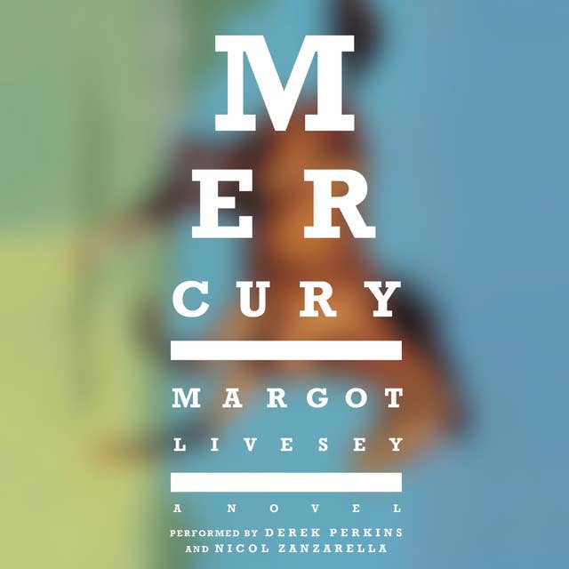 Mercury: A Novel