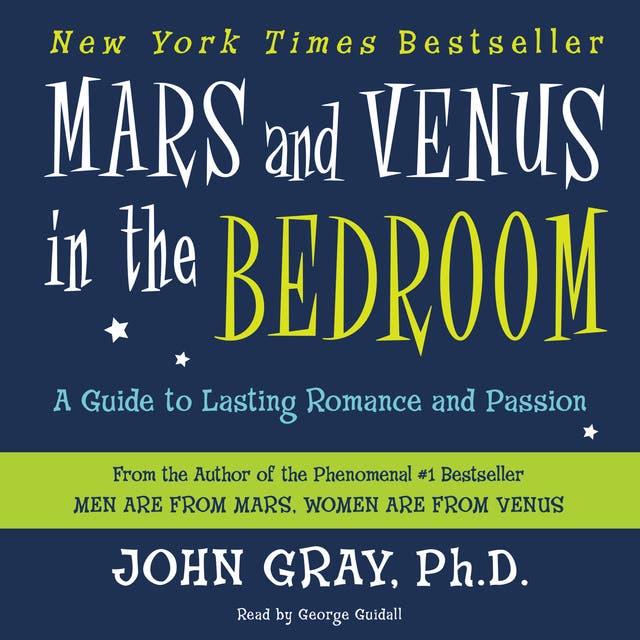 Mars and Venus in the Bedroom: A Guide to Lasting Romance ...