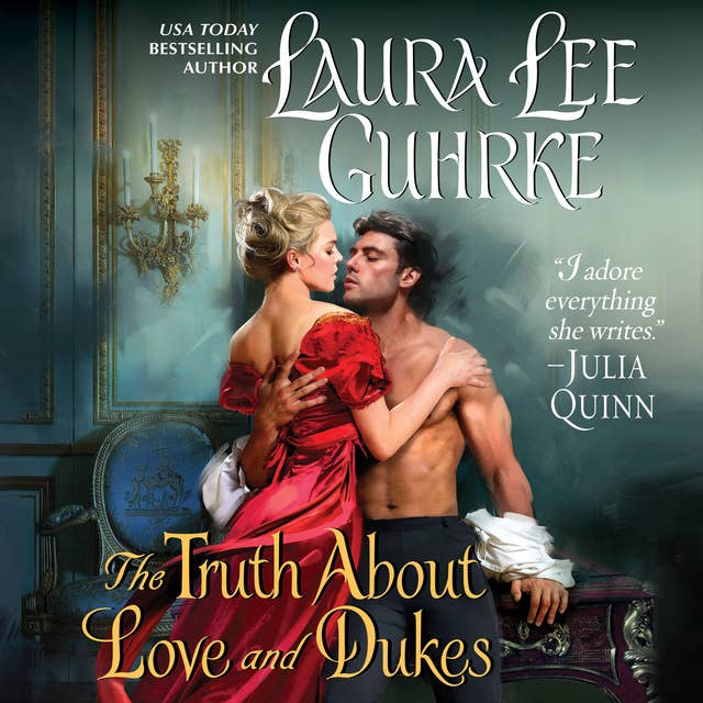 The Truth About Love and Dukes: Dear Lady Truelove