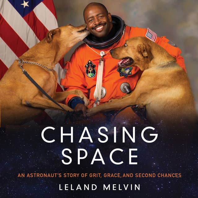 Cover for Chasing Space: An Astronaut's Story of Grit, Grace, and Second Chances