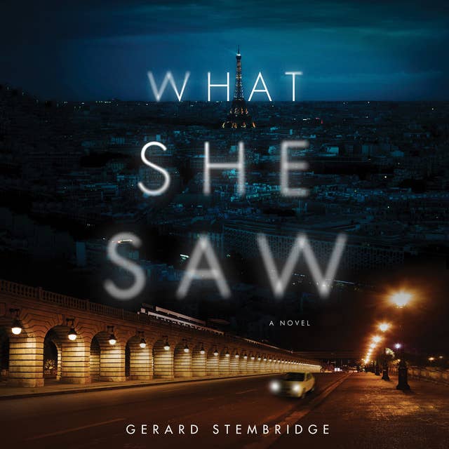 What She Saw: A Novel