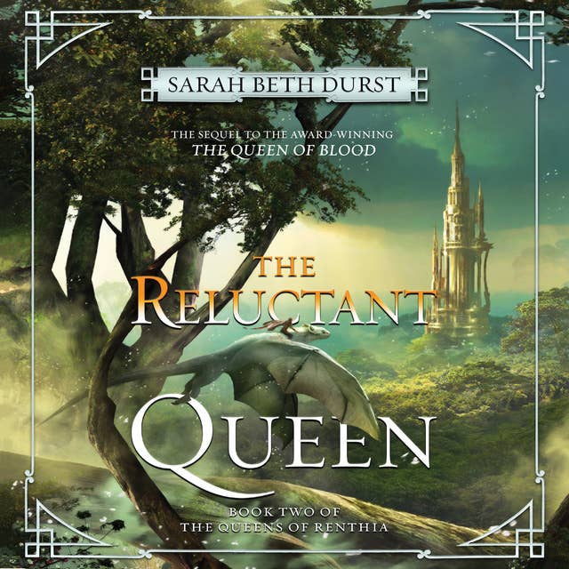 The Reluctant Queen: Book Two of The Queens of Renthia