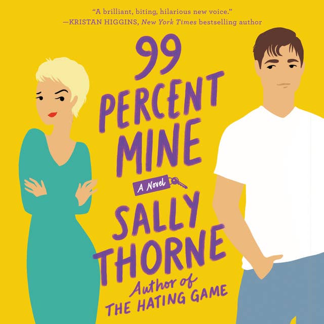 99 Percent Mine: A Novel 