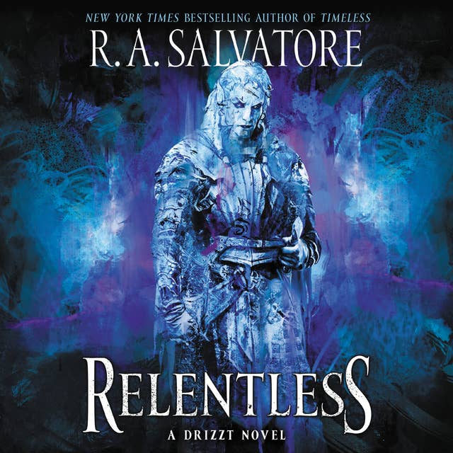 Cover for Relentless: A Drizzt Novel