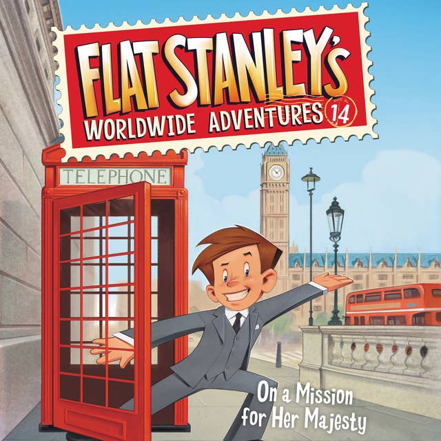 Cover for Flat Stanley's Worldwide Adventures #14: On a Mission for Her Majesty