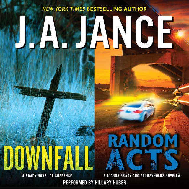 Downfall + Random Acts: A Brady Novel of Suspense