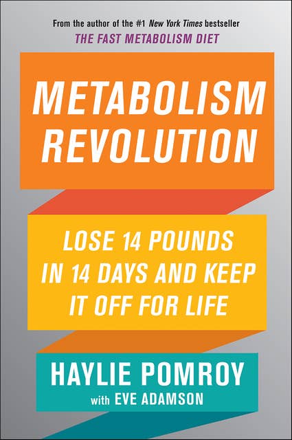 Metabolism Revolution: Lose 14 Pounds in 14 Days and Keep It Off for Life