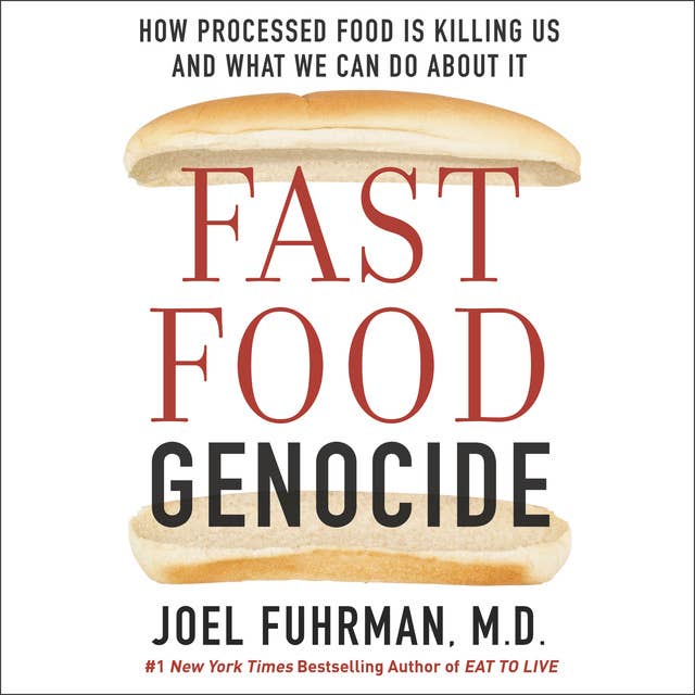 Cover for Fast Food Genocide: How Processed Food is Killing Us and What We Can Do About It