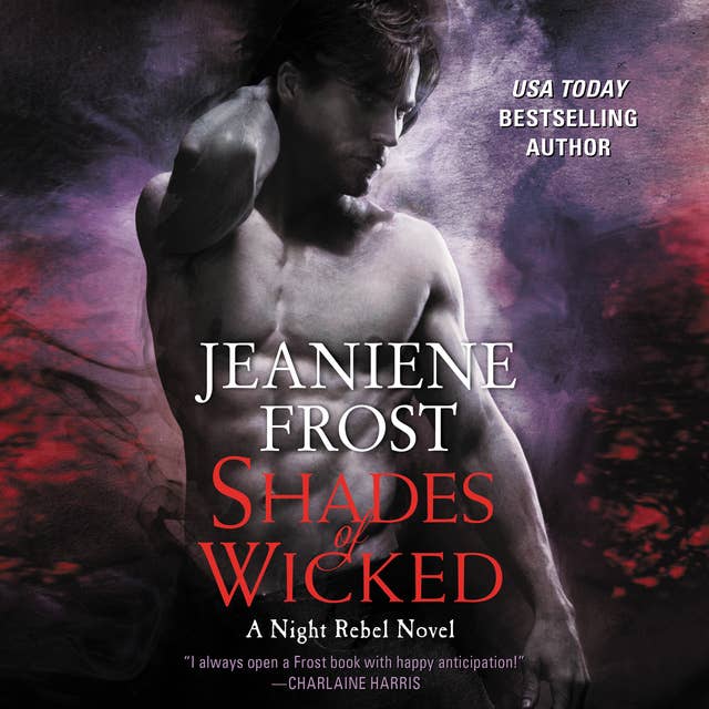 Shades of Wicked: A Night Rebel Novel