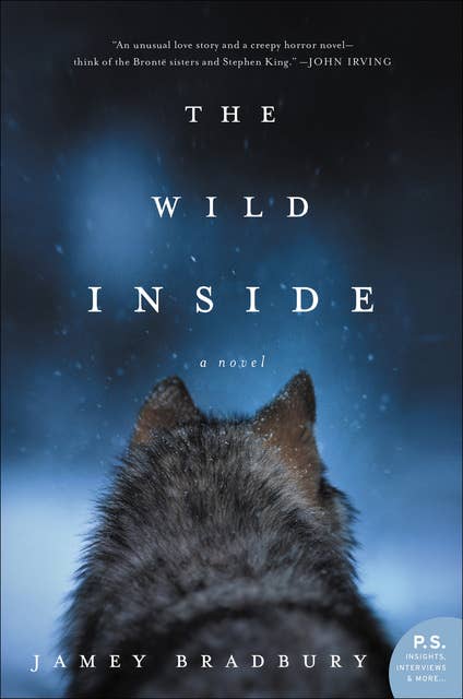 The Wild Inside: A Novel