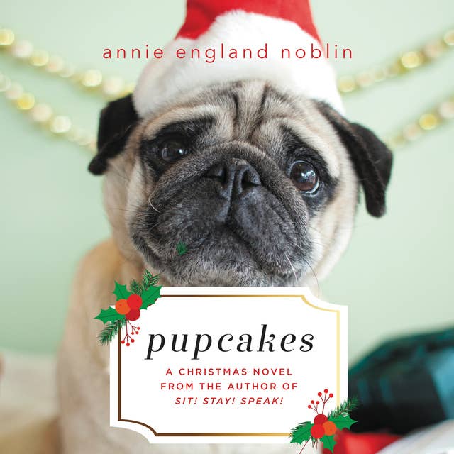 Pupcakes: A Christmas Novel