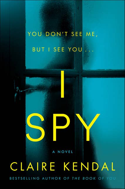 I Spy: A Novel