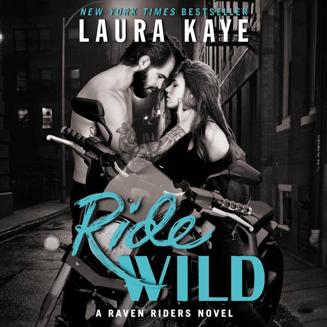 Ride Wild: A Raven Riders Novel