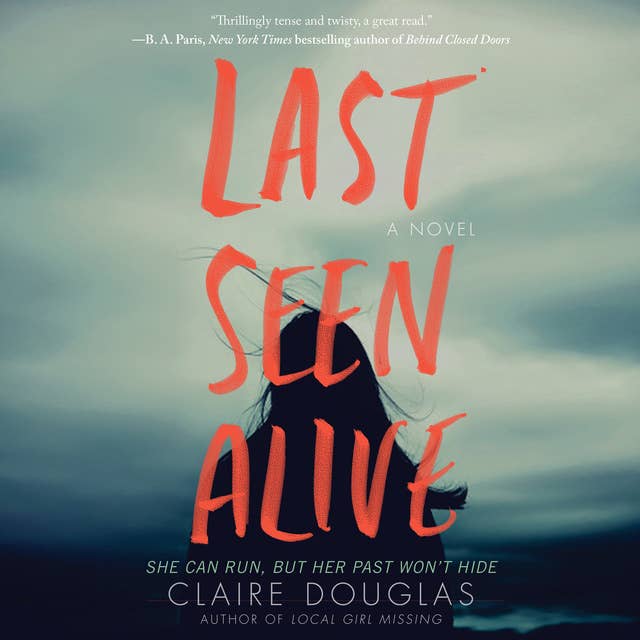 Last Seen Alive: A Novel