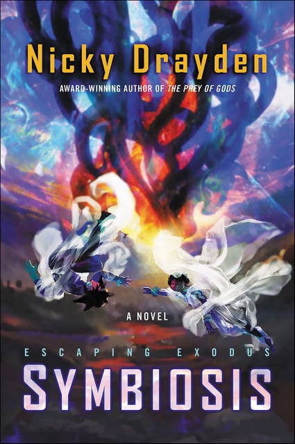 Escaping Exodus: Symbiosis: A Novel