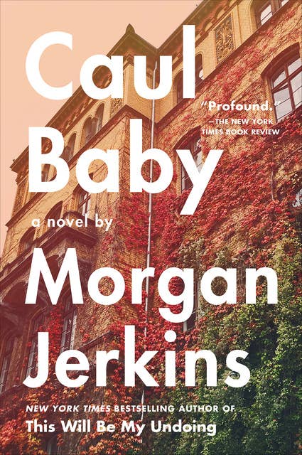Caul Baby: A Novel