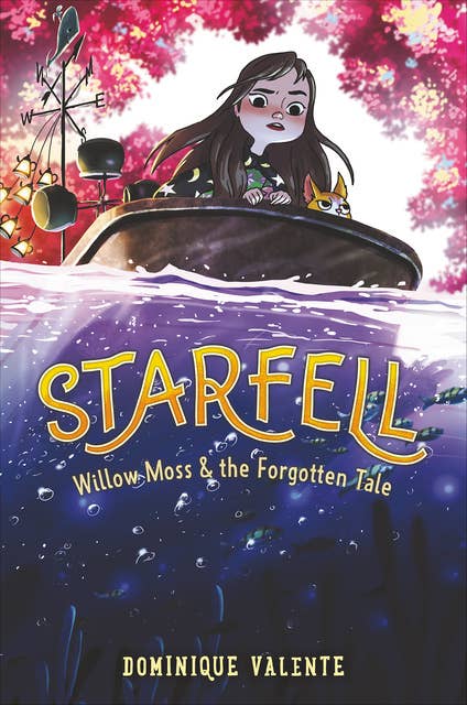 Starfell: Willow Moss & the Forgotten Tale