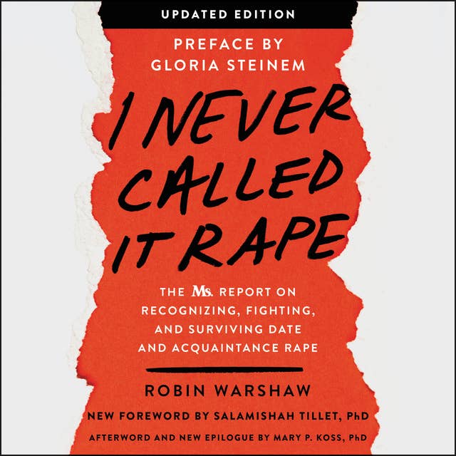 Cover for I Never Called It Rape - Updated Edition: The Ms. Report on Recognizing, Fighting, and Surviving Date and Acquaintance Rape