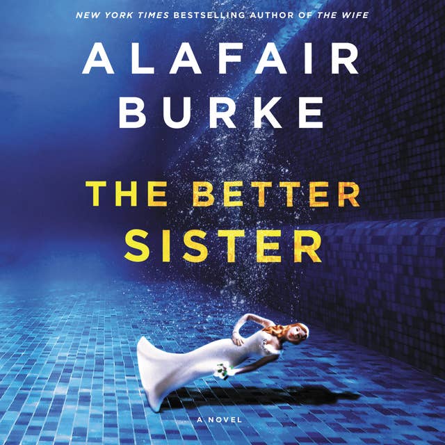 The Better Sister: A Novel