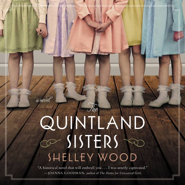 The Quintland Sisters: A Novel