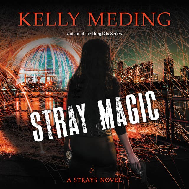 Stray Magic: A Strays Novel