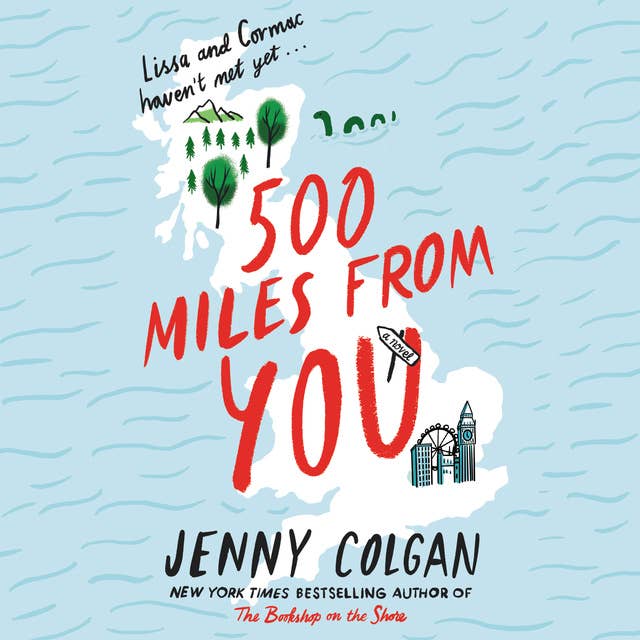 500 Miles from You: A Novel 