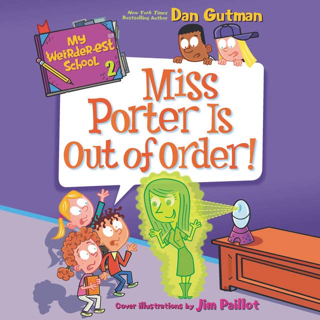 Cover for My Weirder-est School #2: Miss Porter Is Out of Order!