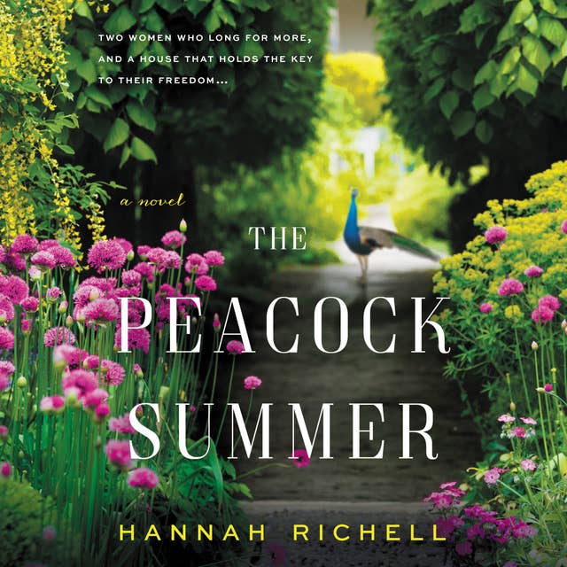 The Peacock Summer: A Novel