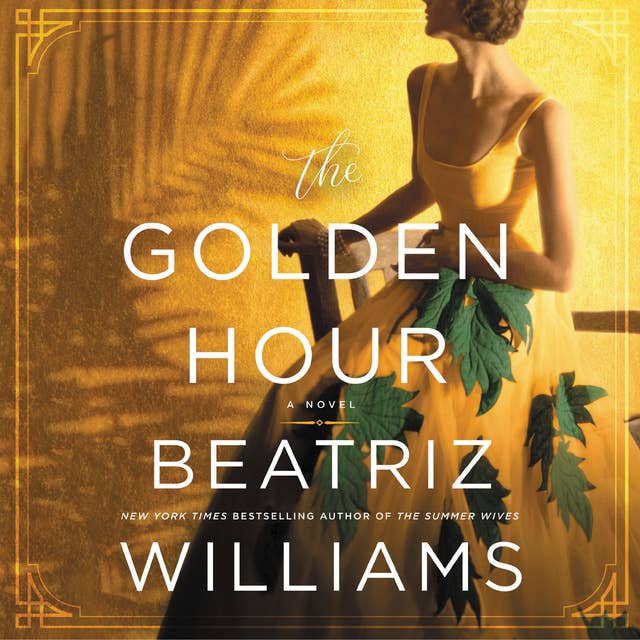 The Golden Hour: A Novel