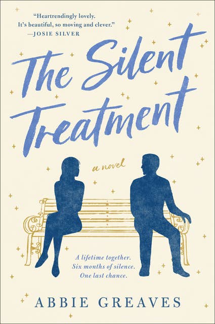 The Silent Treatment: A Novel