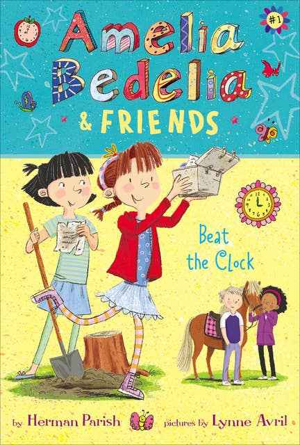 Amelia Bedelia & Friends Beat the Clock