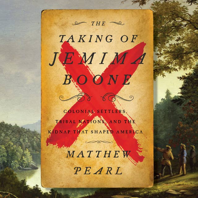 Cover for The Taking of Jemima Boone: Colonial Settlers, Tribal Nations, and the Kidnap That Shaped America