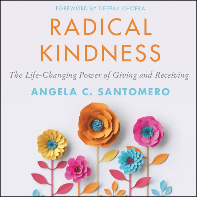 Cover for Radical Kindness: The Life-Changing Power of Giving and Receiving