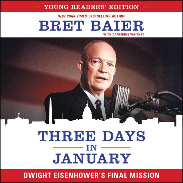 Three Days in January: Young Readers' Edition: Dwight Eisenhower's Final Mission