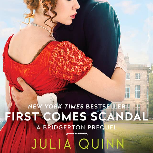 First Comes Scandal: A Bridgerton Prequel 