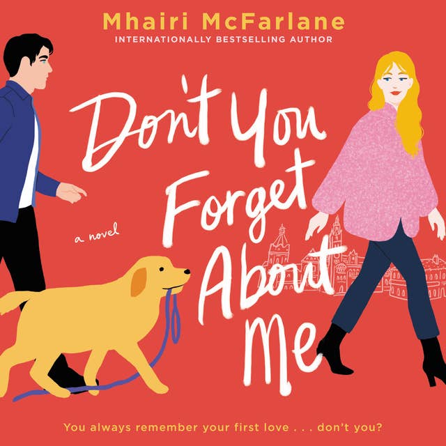 Cover for Don't You Forget About Me: A Novel