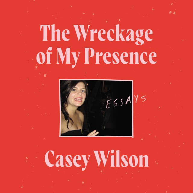 Cover for The Wreckage of My Presence