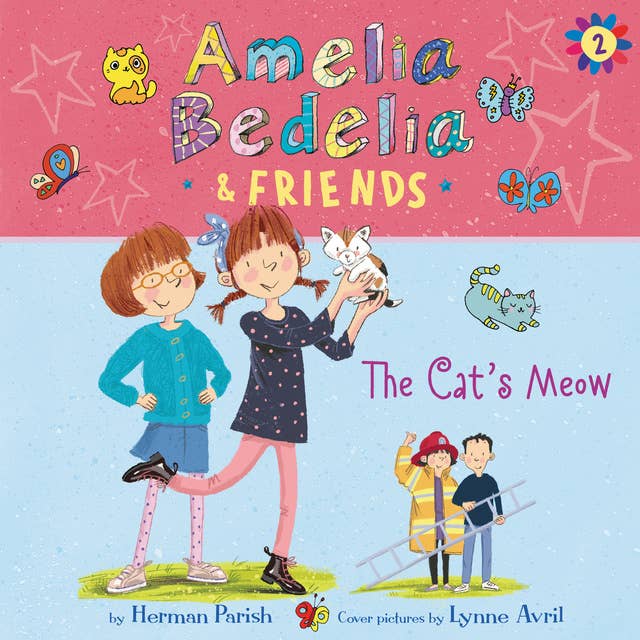 Amelia Bedelia & Friends #2: The Cat's Meow