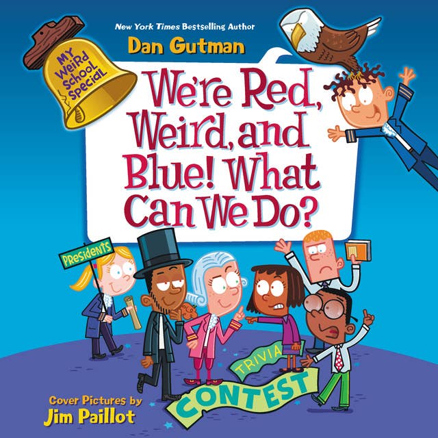 Cover for My Weird School Special: We're Red, Weird, and Blue! What Can We Do?