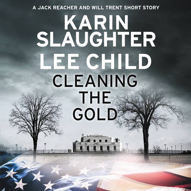 Cleaning the Gold: A Jack Reacher and Will Trent Short Story