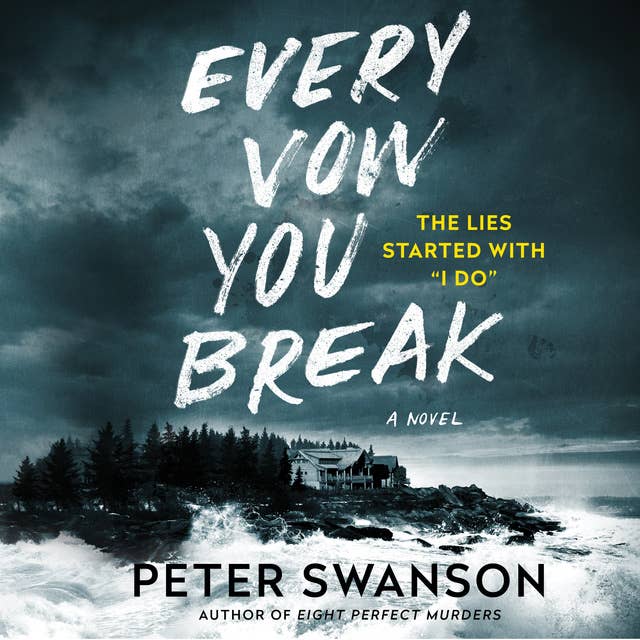 Every Vow You Break: A Novel