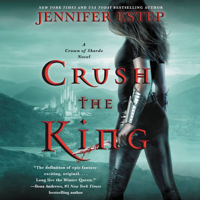 Crush the King: A Crown of Shards Novel
