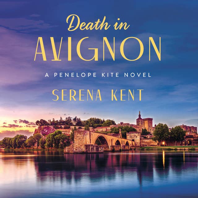 Cover for Death in Avignon: A Penelope Kite Novel