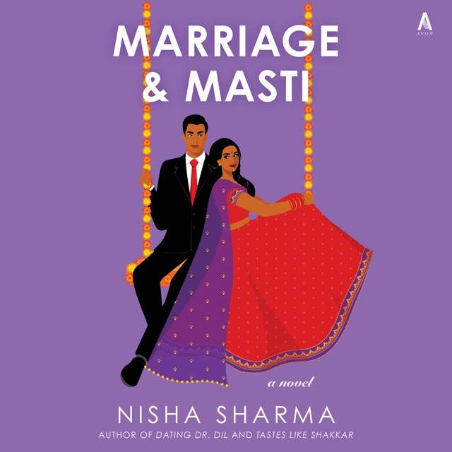 Marriage & Masti: A Novel
