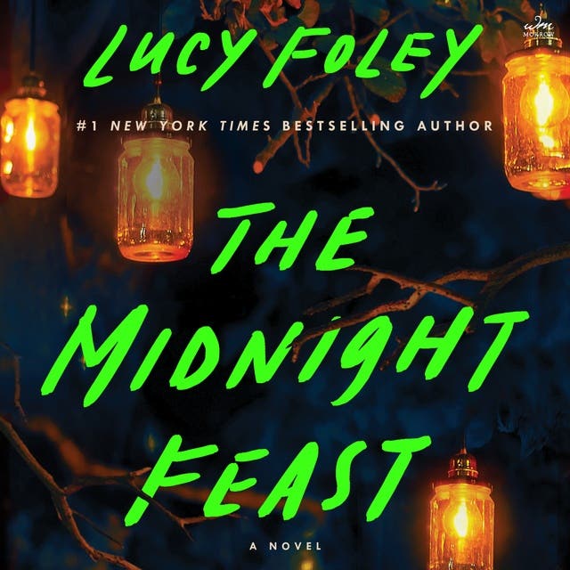 The Midnight Feast: A Novel - Audiobook - Lucy Foley - ISBN ...