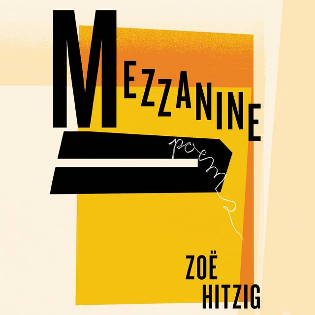 Mezzanine: Poems