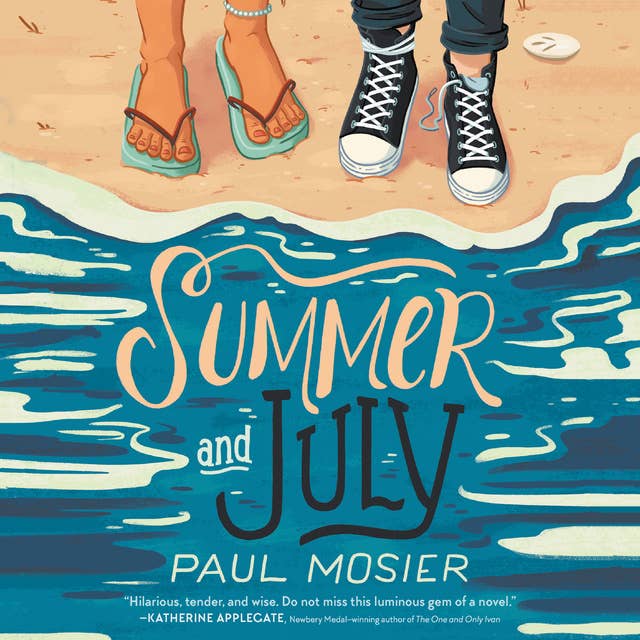 Summer and July